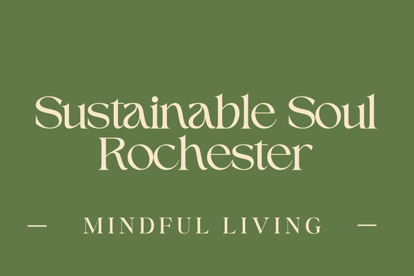 Sustainable Soul Rochester